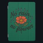 Protection iPad Pro Cover Pas de pluie, pas de fleurs - La croissance par le<br><div class="desc">Ce design délicat mais puissant symbolise la résilience - sans luttes,  la beauté ne peut pas fleurir. Embrassez les difficultés comme des pierres d'achoppement de la croissance.</div>