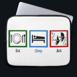 Protection Pour Ordinateur Portable Eat Sleep Act<br><div class="desc">J'adore manger,  dormir et le théâtre. Le cadeau parfait pour un acteur.</div>