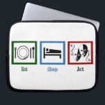 Protection Pour Ordinateur Portable Eat Sleep Act<br><div class="desc">J'adore manger,  dormir et le théâtre. Le cadeau parfait pour un acteur.</div>