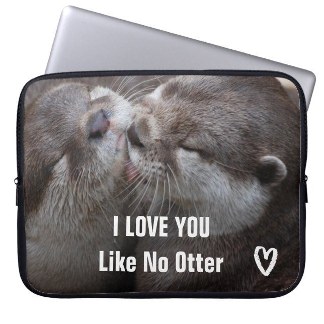Protection Pour Ordinateur Portable Je T'Aime Pas D'Otter Mignonne Photo (Devant)