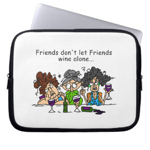 Protection Pour Ordinateur Portable Les amis ne laissent pas seul le vin d'amis