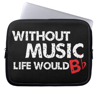 Protection Pour Ordinateur Portable Sans musique, la vie b plat !