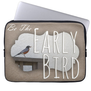 Protection Pour Ordinateur Portable Soyez le premier oiseau Motivationnel photo