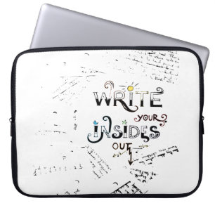 Protection Pour Ordinateur Portable Write your Insides OUT! Motivational writers motto