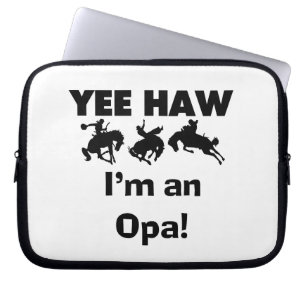 Protection Pour Ordinateur Portable Yee Haw Je suis un T-shirt Opa et des cadeaux