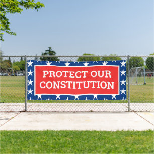 PROTÉGER NOTRE Bannière CONSTITUTION