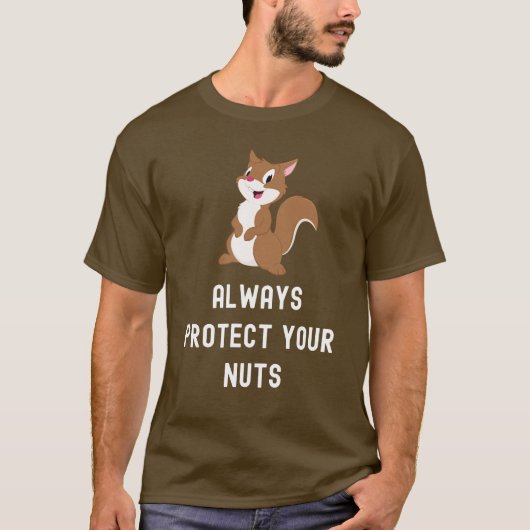 Protégez toujours vos noix Drôle T-Shirt d'écureui (Devant)