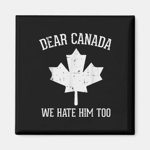 Protest Beste Canada We haten hem te maple gelijkh Magneet
