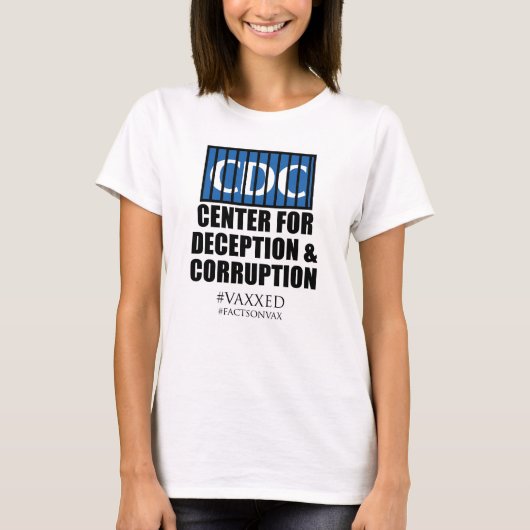 Protest CDC Center Deception Corruption Activist T-shirt (Voorkant)