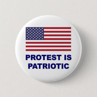 Protest is patriottisch ronde button 5,7 cm