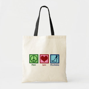 Prothesist Peace Love Prosthetics Tote Bag