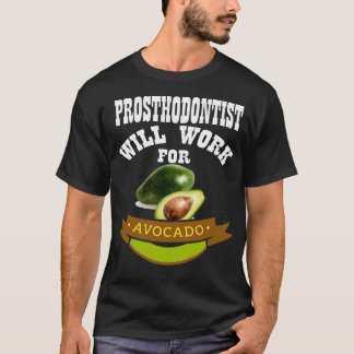 Prothesist zal werken voor Avocado 2 T-shirt