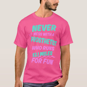 Prothetist Die Halve Marathon Loopt Grappig Hardlo T-shirt