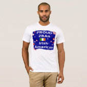 Proud 2 B Een Iers-Amerikaanse - Shirt (Voorkant volledig)