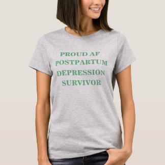 Proud AF Postpartum Depressie Survivor Shirt