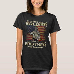 Proud Army Family is niet alleen een soldaat. T-shirt