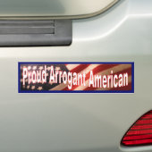 Proud Arrogant American Bumpersticker (Op auto)