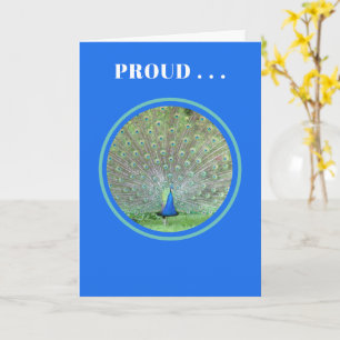 PROUD...as a peacock/customizable/congratulations Kaart