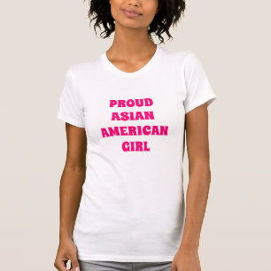 Proud Asian American Girl, hot roze T-shirt