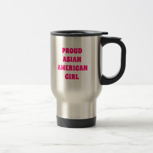 Proud Asian American Girl, Travel Mug Reisbeker