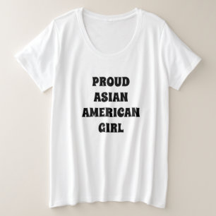 Proud Asian American Girl zwarte moderne typografi Grote Maat T-shirt