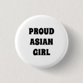 Proud Asian Girl, zwarte witte Button (Voorkant)