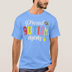 Proud Autism Mam Autism Puzzle Awareness ADHD Aut T-shirt
