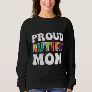 Proud Autism Mam Awareness Moeder Day Colorful P Trui