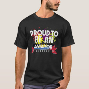 Proud aviator civil Professioneel werk T-shirt