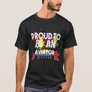 Proud aviator civil Professioneel werk T-shirt