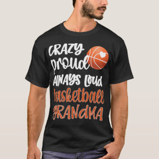 Proud Basketball Grandma Basketball Player Grandma T-shirt