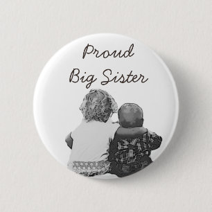 Proud Big Sister Baby shower of New Sister Button