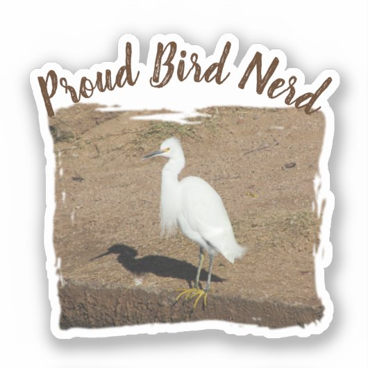 Proud Bird Nerd Elegant White Egret Hobby Birder Sticker (Voorkant)