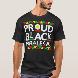 Proud Black Paralegal African American History Mon T-shirt