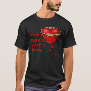 Proud Bleeding Heart Liberal T-shirt