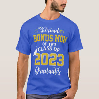 Proud Bonus moeder van twee 2023 Graduates School  T-shirt