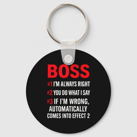 Proud Boss Always Right Office Quote For Managers  Sleutelhanger (Voorkant)