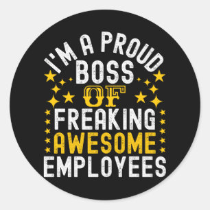 Proud Boss of Freaking Geweldige Employees Ronde Sticker