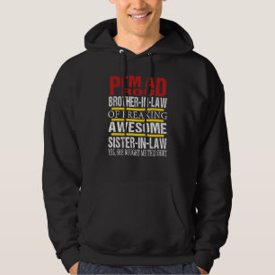 Proud Brother in Law of Geweldige Sister in Law, P Hoodie