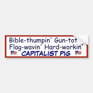 Proud Capitalist Pig Funny Bumpersticker