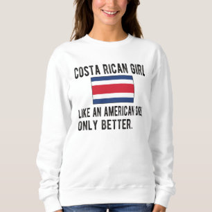 Proud Costa Rican Girl Costa Rica Flag Roots Trui