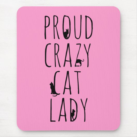 Proud Crazy Cat Lady Muismat (Voorkant)