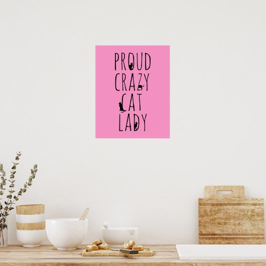 Proud Crazy Cat Lady Poster (Keuken)