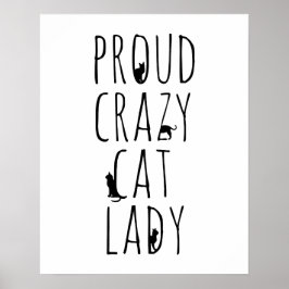Proud Crazy Cat Lady Poster