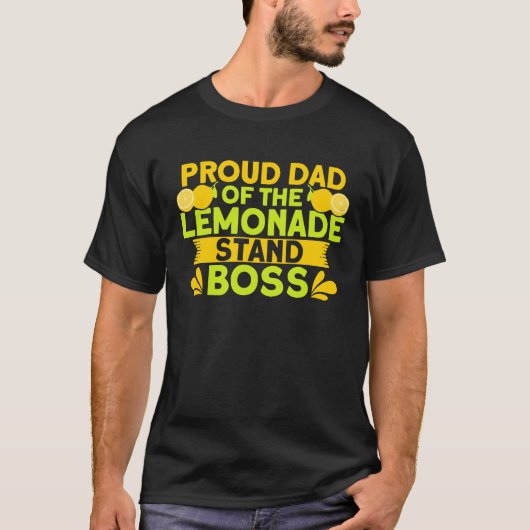 Proud Dad Of The Lemonade Stand Boss Lemon Juice B T-shirt (Voorkant)