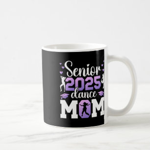 Proud Dance Senior Mom 2025 Dansen Senior Mama 20 Koffiemok