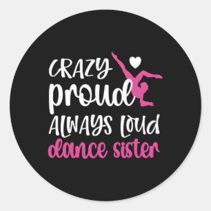 Proud Dance Sister van een danserszuster Ronde Sticker