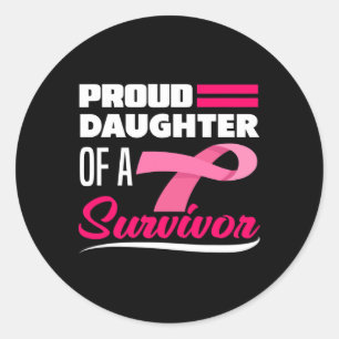 Proud Daughter of a Survivor Ma Breast Cancer Awa Ronde Sticker