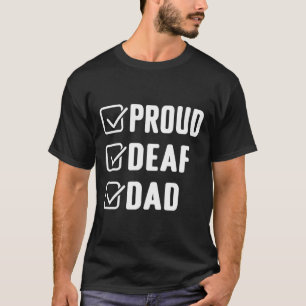 Proud doaf dad ASL Hand gebaar deaf awareness T-shirt