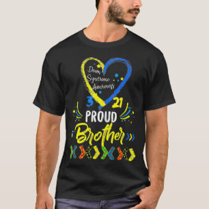 Proud Down Syndrome Brother Awareness s, Sister T-shirt